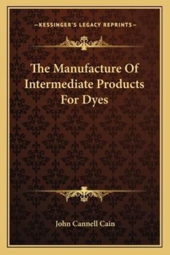 The Manufacture Of Intermediate Products For Dyes