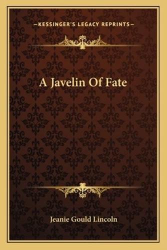 A Javelin Of Fate