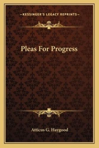 Pleas For Progress