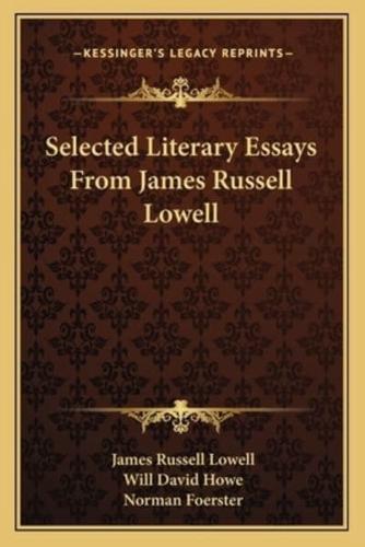 Selected Literary Essays From James Russell Lowell