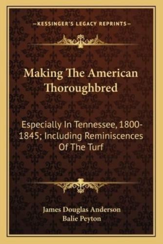 Making The American Thoroughbred