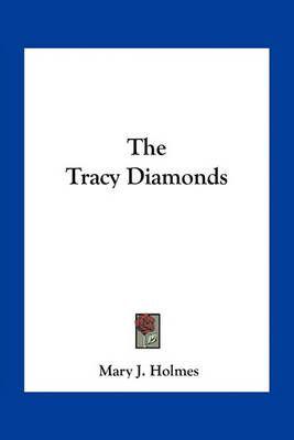 The Tracy Diamonds