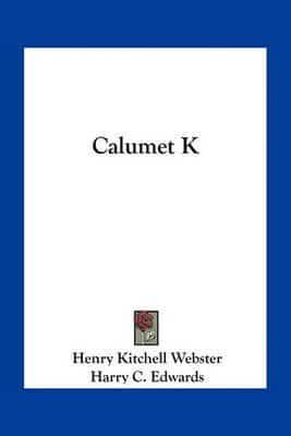 Calumet K