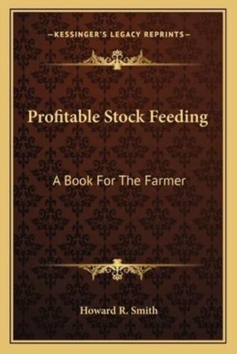 Profitable Stock Feeding