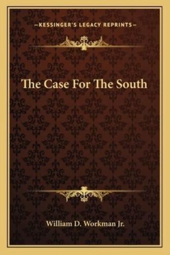The Case For The South