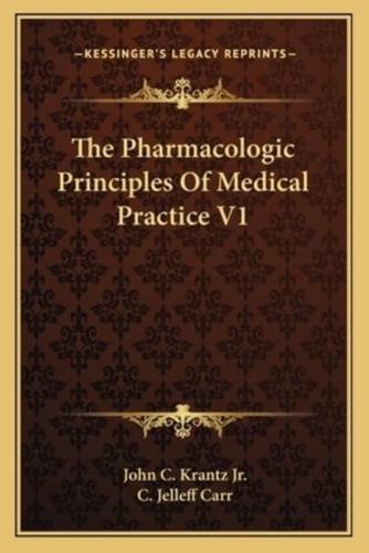 The Pharmacologic Principles Of Medical Practice V1