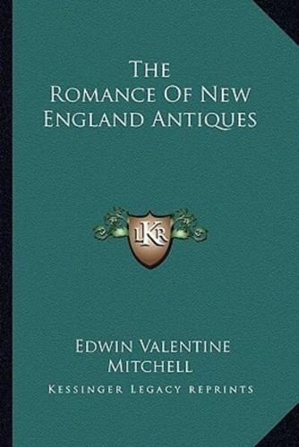 The Romance Of New England Antiques