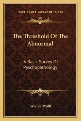 The Threshold Of The Abnormal