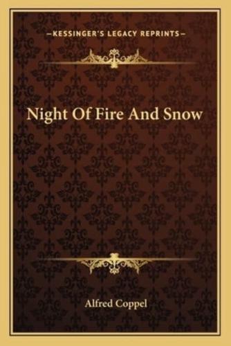 Night Of Fire And Snow