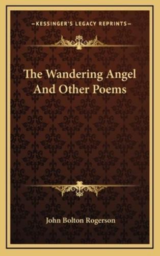 The Wandering Angel and Other Poems