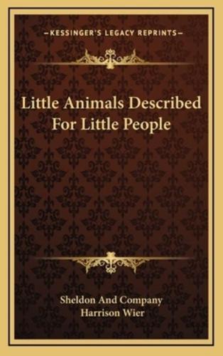 Little Animals Described for Little People