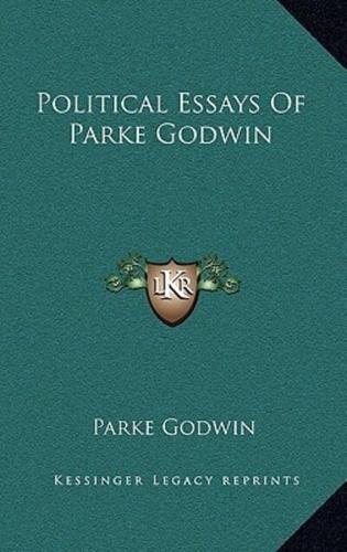 Political Essays of Parke Godwin