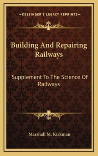 Building And Repairing Railways