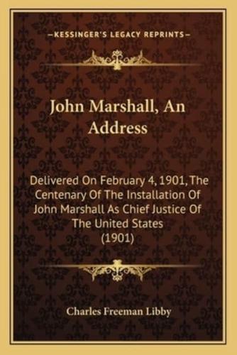 John Marshall, An Address