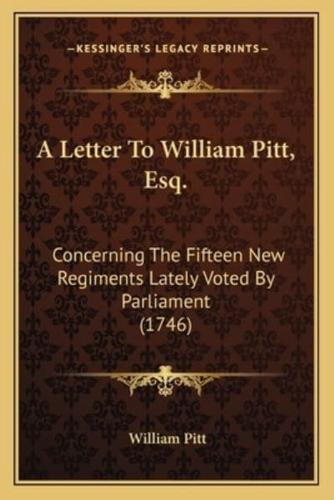 A Letter To William Pitt, Esq.