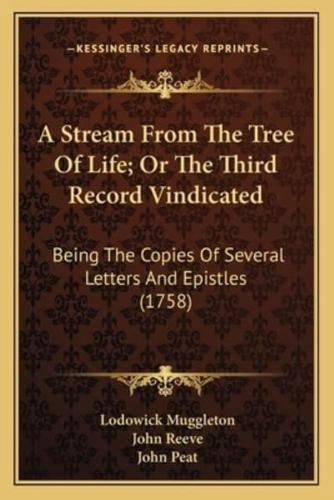 A Stream From The Tree Of Life; Or The Third Record Vindicated