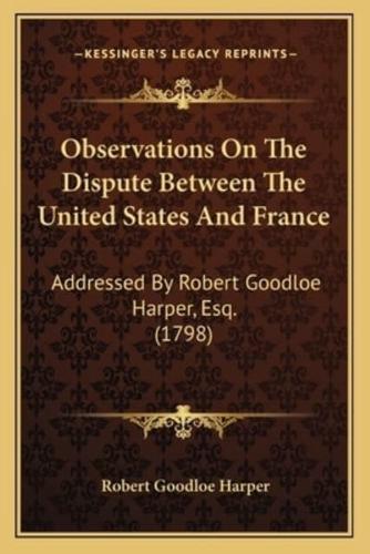 Observations on the Dispute Between the United States and Frobservations on the Dispute Between the United States and France Ance