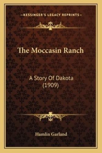 The Moccasin Ranch