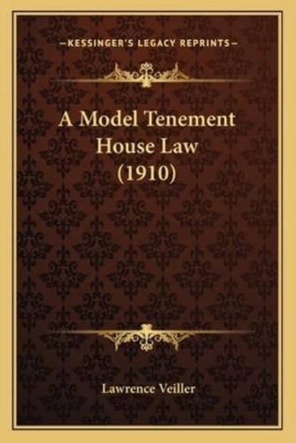 A Model Tenement House Law (1910)