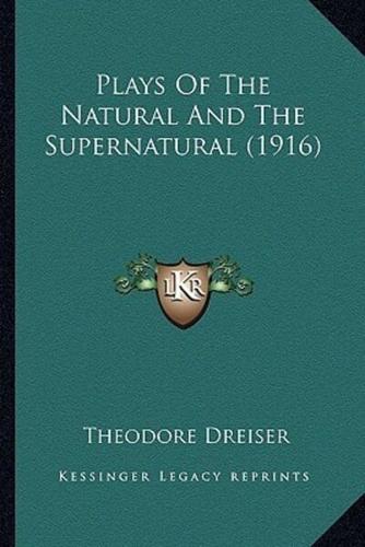 Plays Of The Natural And The Supernatural (1916)