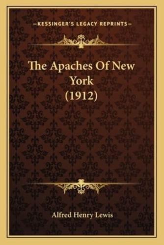 The Apaches Of New York (1912)