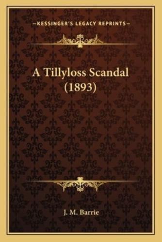 A Tillyloss Scandal (1893)