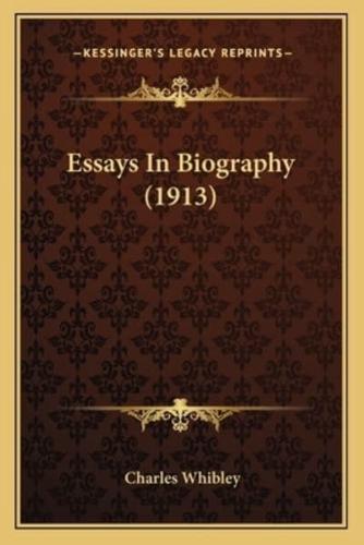 Essays In Biography (1913)