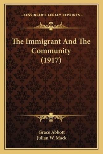 The Immigrant And The Community (1917)