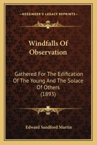 Windfalls Of Observation