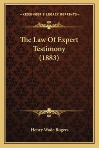 The Law Of Expert Testimony (1883)