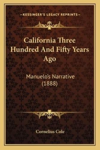 California Three Hundred And Fifty Years Ago