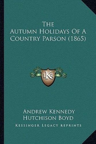 The Autumn Holidays Of A Country Parson (1865)