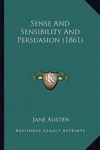 Sense And Sensibility And Persuasion (1861)