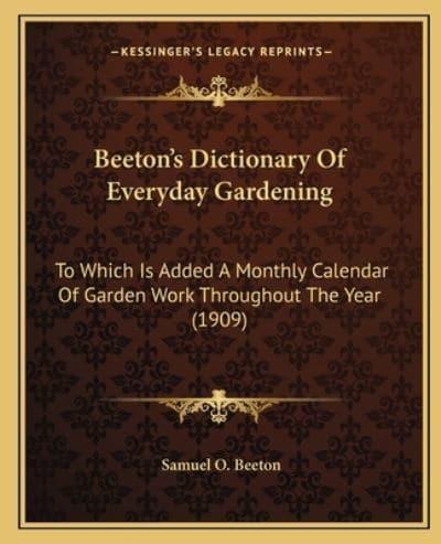 Beeton's Dictionary Of Everyday Gardening