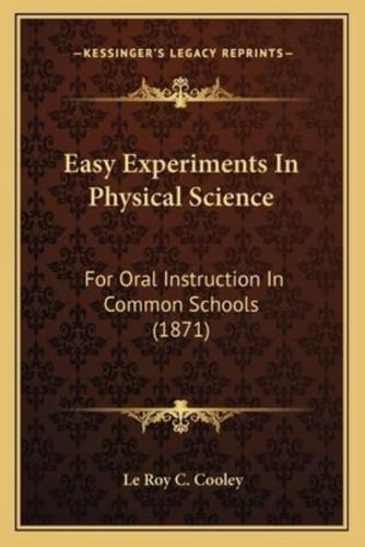 Easy Experiments In Physical Science