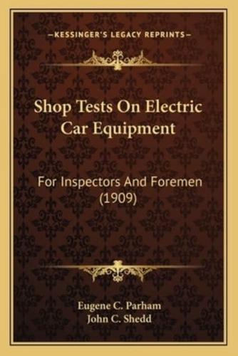 Shop Tests On Electric Car Equipment