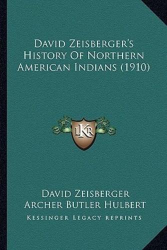 David Zeisberger's History Of Northern American Indians (1910)