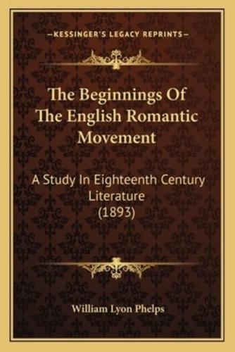 The Beginnings Of The English Romantic Movement