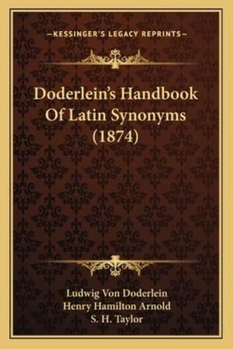 Doderlein's Handbook Of Latin Synonyms (1874)
