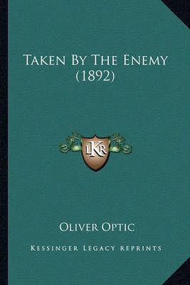 Taken By The Enemy (1892)