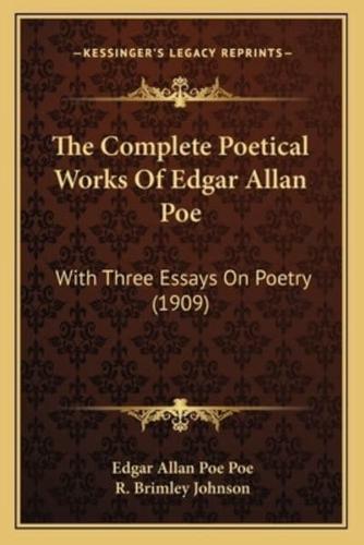 The Complete Poetical Works of Edgar Allan Poe the Complete Poetical Works of Edgar Allan Poe