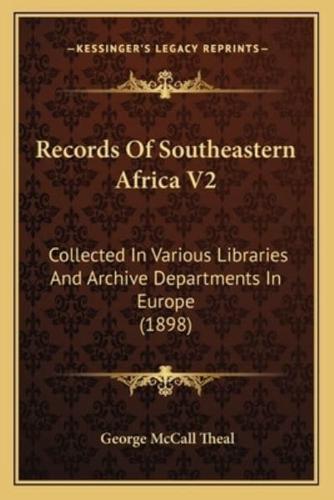 Records Of Southeastern Africa V2
