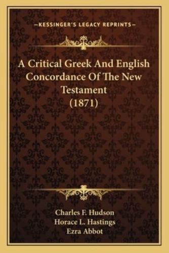 A Critical Greek And English Concordance Of The New Testament (1871)