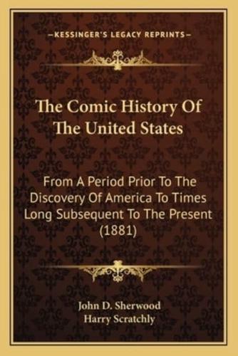 The Comic History Of The United States