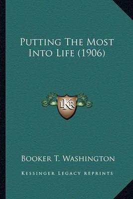 Putting The Most Into Life (1906)