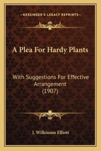 A Plea For Hardy Plants