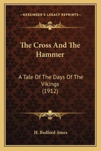 The Cross And The Hammer