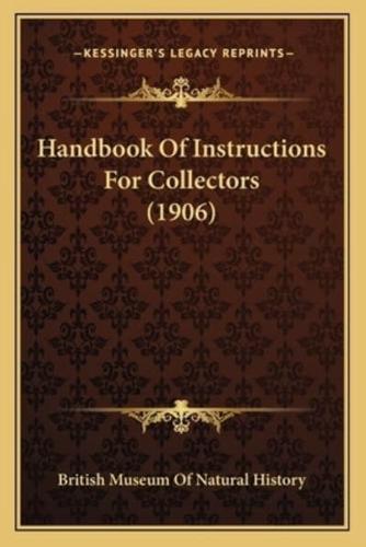 Handbook Of Instructions For Collectors (1906)