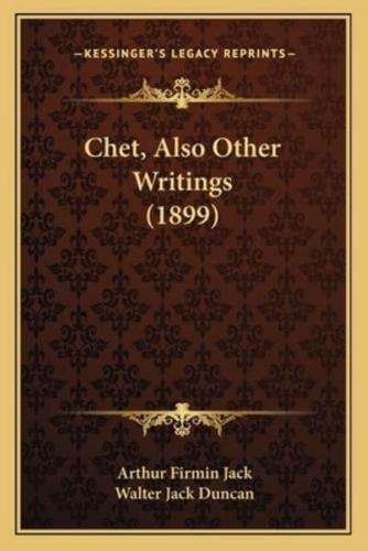 Chet, Also Other Writings (1899)
