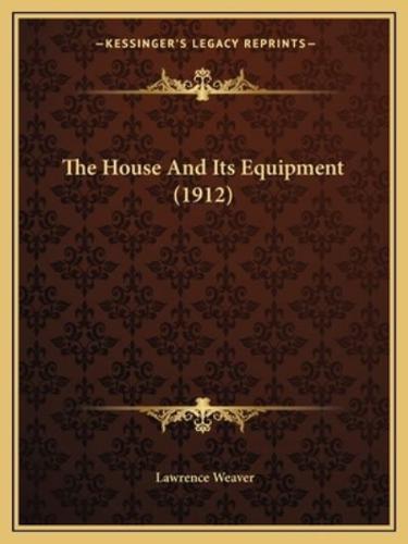 The House And Its Equipment (1912)